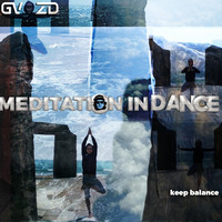 GVOZD - Meditation In Dance (Keep Balance) by GVOZD