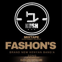 DJ KUSH MFALME 2019 MUSIC by DJ KUSH MFALME