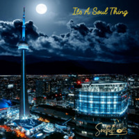 Its A Soul Thing Vol 04 ( Toronto Nights ) | Soulful House | Nov. 29, 2019 by SoulfulDoS