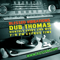 Blessed Vibrations 85 // Rootical &amp; Dubwise by Dub Thomas