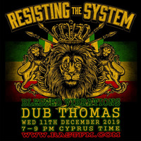 Blessed Vibrations 86 // RESISTING THE SYSTEM by Dub Thomas