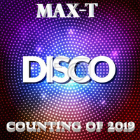 Max-T DISCO  Counting of 2019 by Max-T