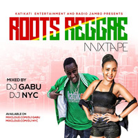 DJ GABU ft DJ NYC ROOTS REGGAE MIXTAPE by Djgabuadditicha