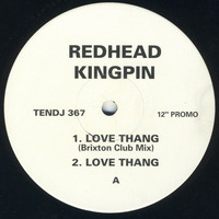 REDHEAD KINGPIN &amp; THE F.B.I-LOVE THANG (BRIXTON CLUB MIX) by cipher061172