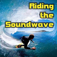 Riding The Soundwave 27 - Somewhere Out There by Chris Lyons DJ