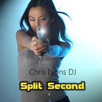 Chris Lyons DJ - Split Second [Free Download] by Chris Lyons DJ