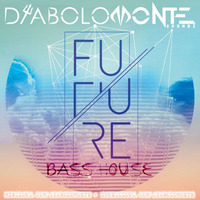 DJ DIABOLOMONTE SOUNDZ - BASS HOUSE PROJECT...2020 COMING UP MIX by Dj Diabolomonte Soundz