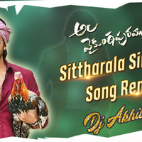 Sittharala Sirapadu (Ala Vaikuntapuram lo) 2020 Song Remix-Dj Akhil SmileY(www.newdjsworld.in) by MUSIC