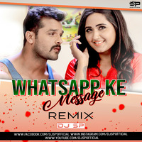 Whatsapp Ke Message Banke Dhaniya (REMiX)- DJ SP REMiX by DJ SP Official