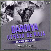 Dardiya Uthata Ae Raja Orignal Dance MiX- DJ SP x DJ MK by DJ SP Official