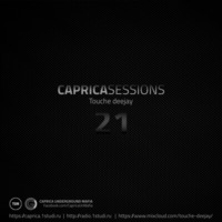 Caprica Sessions by Touche Deejay v.21 by Touche