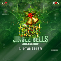 Jingle Bells Remix Ft. Dj U-Two &amp; Dj Rex by DJ U-Two