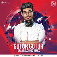 Gutur Gutur - Stab And Fx Re-Edit (Trap Mix) - DJ AD Reloaded by INDIAN DJS MUSIC - 'IDM'™
