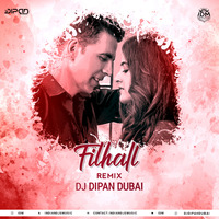 Filhall(Remix)Dj Dipan Dubai by INDIAN DJS MUSIC - 'IDM'™