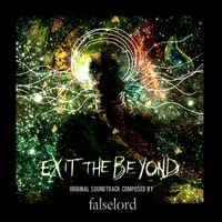 Falselord - Exit The Beyond (Original Soundtrack) by Darren Kerr