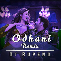 Odhani - Dj Rupend Remix by Dj Rupend Official