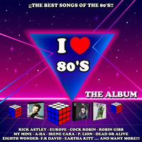 I Love 80'S The Album by Fanatic Music