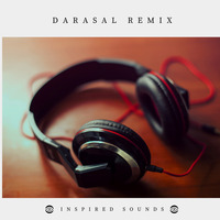 Darasal Remix | DJ MS | Inspired Sounds | 2020 by MNS