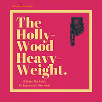Anything That You Want by The Hollywood Heavyweight.