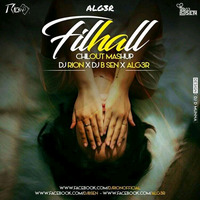 Filhall(Mashup) - Dj Rion X DJ B.Sen X Alg3r by Music Channel