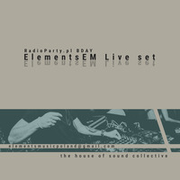 Radio Party bday live Set by Elements EM