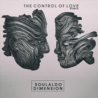 Dimension,SoulAldo - The control of love ( Original Mix ) by SoulAldo