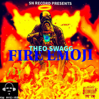 Theo Swagg -Fire Emoji by THEO SWAGG