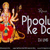 Phoolwa Ke Dori (Remix) - The Lns by The Lns X DJ Narendra