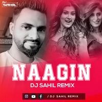 Naagin (Aastha Gill) - DJ Sahil Remix by Dj sahil