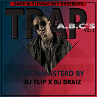DJ FLIP X DJ DRAIZ -TRAP_A-B-C`S_1 by Dj Flip254