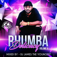!!!DJ JAMES PRESENTS RHUMBA DELICACY 8 (Pink Djz) by PINK SUPREME ENTERTAINMENT