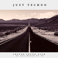 Just Techno By Cheper'Sound 6Tem [Muzik By Oz Records] by Muzik By Oz