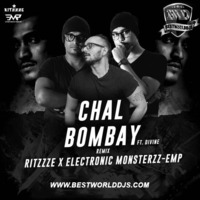 Chal-Bombay-Ft.-Divine(Ritzzze-X-Electronic-Monsterzz-EMP-Remix) by BestWorldDJs Official