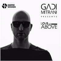 Gadi Mitrani Presents Love And Above 7 : November 2019 by !! NEW PODCAST please go to hearthis.at/kexxx-fm-2/