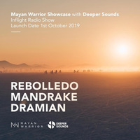 Rebolledo - Mayan Warrior with Deeper Sounds - Emirates Inflight Radio by !! NEW PODCAST please go to hearthis.at/kexxx-fm-2/