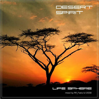 Life Sphere - Desert Spirit (mixed by RR Feela vol.26) by !! NEW PODCAST please go to hearthis.at/kexxx-fm-2/