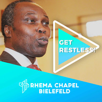 Get Restless! by Rhema Chapel Bielefeld
