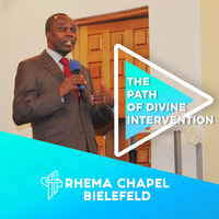 The Path of Divine Intervention by Rhema Chapel Bielefeld