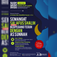 Semangat Salafus Shalih Dalam Berpegang Teguh Dengan As Sunnah Sesi 1 by Arsip Masjid Annur