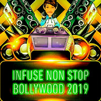 Infuse NonStop Bollywood 2019 mix Dj Mokssh by DJ Mokssh