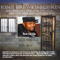 Home Brewed Session Episode 006 by Beat Em Up by Home Brewed Session