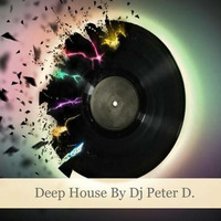 Peter D - CLUB EDITION Deep House   VOL.3 by Peter D.