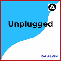 DJ Alvin - Unplugged by ALVIN PRODUCTION ®