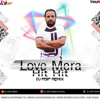 Love Mera Hit Hit - Bolly Beats - Dj Asif Remix by Dj Asif Remix ' DAR