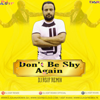 Don't Be Shy Again - Bala - Dj Asif Remix by Dj Asif Remix ' DAR