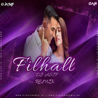 Filhall - Rock - Panjabi  Song - Dj Asif Remix by Dj Asif Remix ' DAR