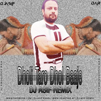 Dholi Taro Dhol Baaje - Electro - Dj Asif Remix by Dj Asif Remix ' DAR
