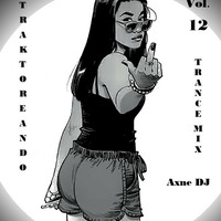 Traktoreando vol.12 Trance mix Axne DJ by Axne