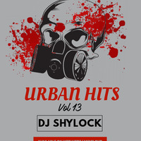 DJ SHYLOCK URBAN HITS VOL 13 by Deejay Shylock