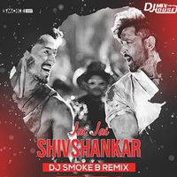 Jai Jai Shivshankar (Remix) - DJ Smoke B by Djmixhouse